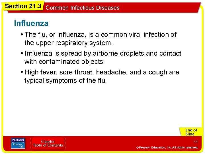 Section 21. 3 Common Infectious Diseases Influenza • The flu, or influenza, is a