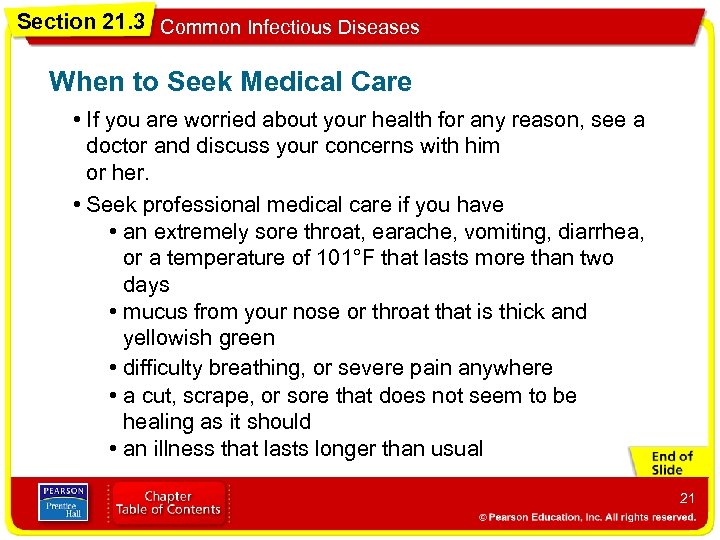 Section 21. 3 Common Infectious Diseases When to Seek Medical Care • If you