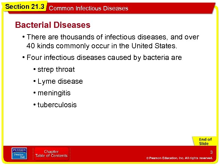 Section 21. 3 Common Infectious Diseases Bacterial Diseases • There are thousands of infectious