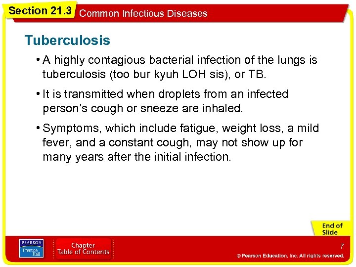 Section 21. 3 Common Infectious Diseases Tuberculosis • A highly contagious bacterial infection of