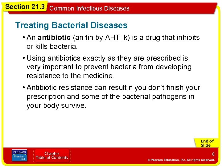 Section 21. 3 Common Infectious Diseases Treating Bacterial Diseases • An antibiotic (an tih