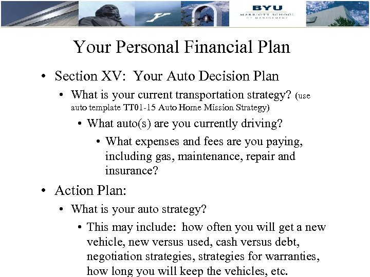 Your Personal Financial Plan • Section XV: Your Auto Decision Plan • What is