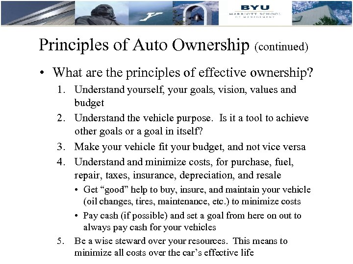 Principles of Auto Ownership (continued) • What are the principles of effective ownership? 1.