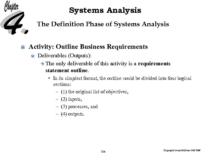 Systems Analysis The Definition Phase of Systems Analysis : Activity: Outline Business Requirements <