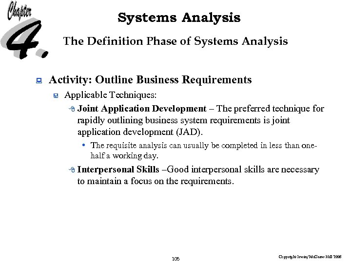 Systems Analysis The Definition Phase of Systems Analysis : Activity: Outline Business Requirements <