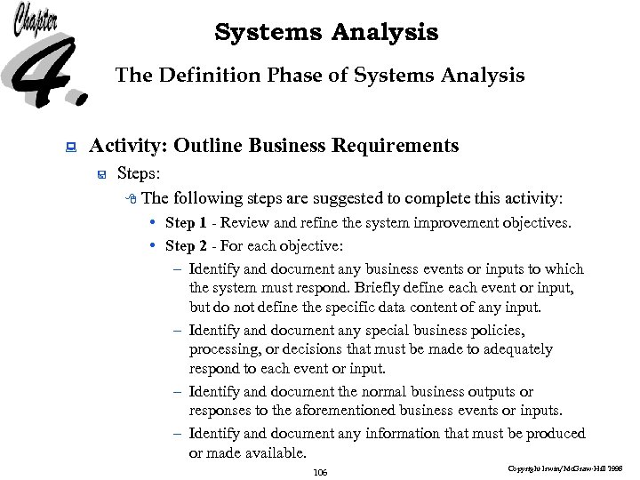 Systems Analysis The Definition Phase of Systems Analysis : Activity: Outline Business Requirements <