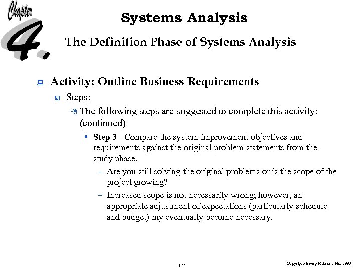 Systems Analysis The Definition Phase of Systems Analysis : Activity: Outline Business Requirements <