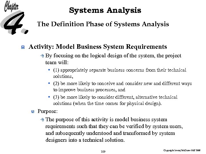 Systems Analysis The Definition Phase of Systems Analysis : Activity: Model Business System Requirements