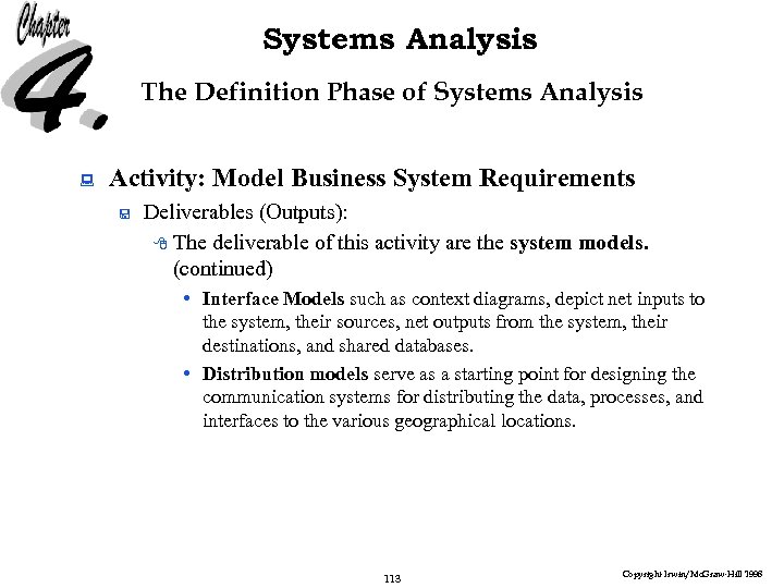 Systems Analysis The Definition Phase of Systems Analysis : Activity: Model Business System Requirements