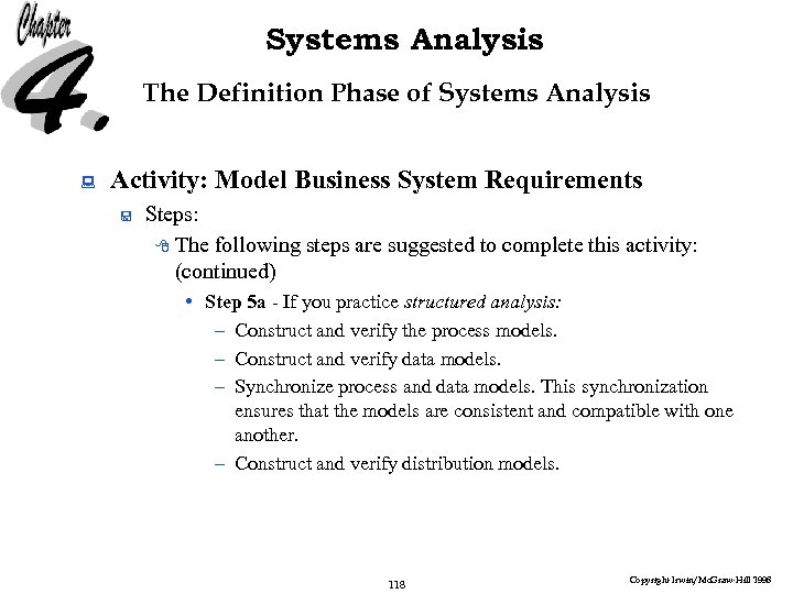 Systems Analysis The Definition Phase of Systems Analysis : Activity: Model Business System Requirements
