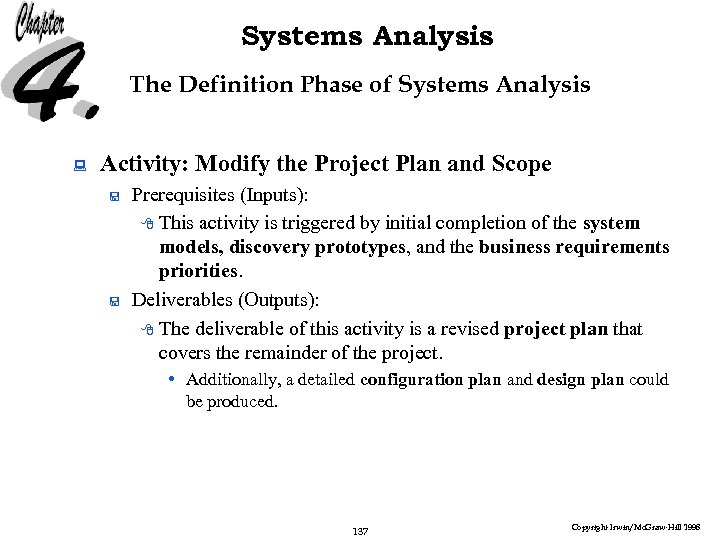 Systems Analysis The Definition Phase of Systems Analysis : Activity: Modify the Project Plan