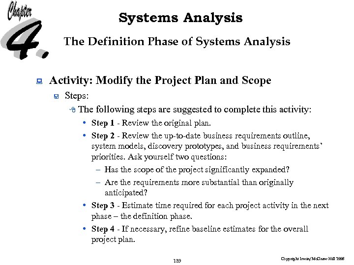 Systems Analysis The Definition Phase of Systems Analysis : Activity: Modify the Project Plan