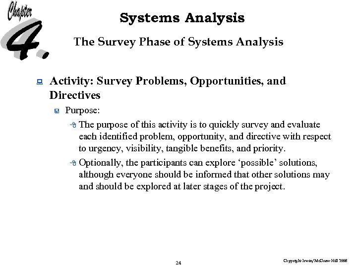 Systems Analysis The Survey Phase of Systems Analysis : Activity: Survey Problems, Opportunities, and