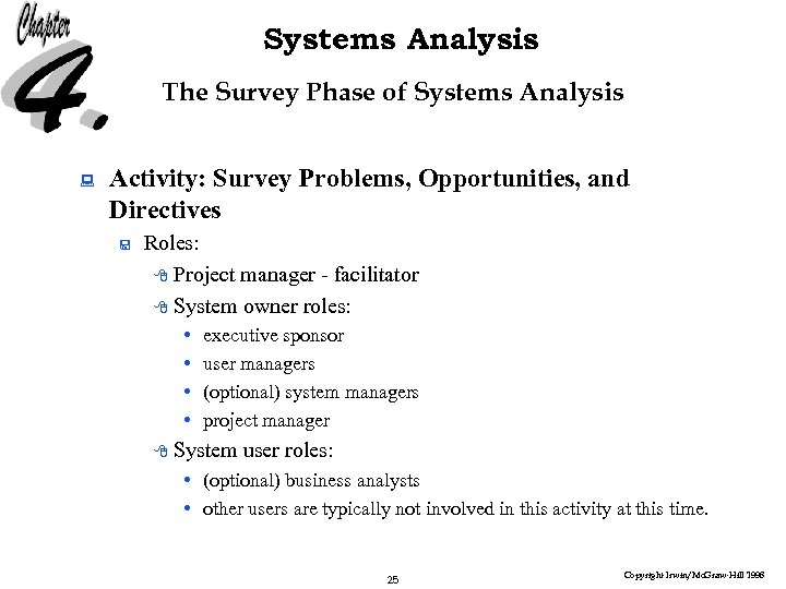 Systems Analysis The Survey Phase of Systems Analysis : Activity: Survey Problems, Opportunities, and