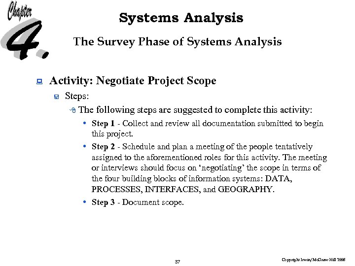 Systems Analysis The Survey Phase of Systems Analysis : Activity: Negotiate Project Scope <