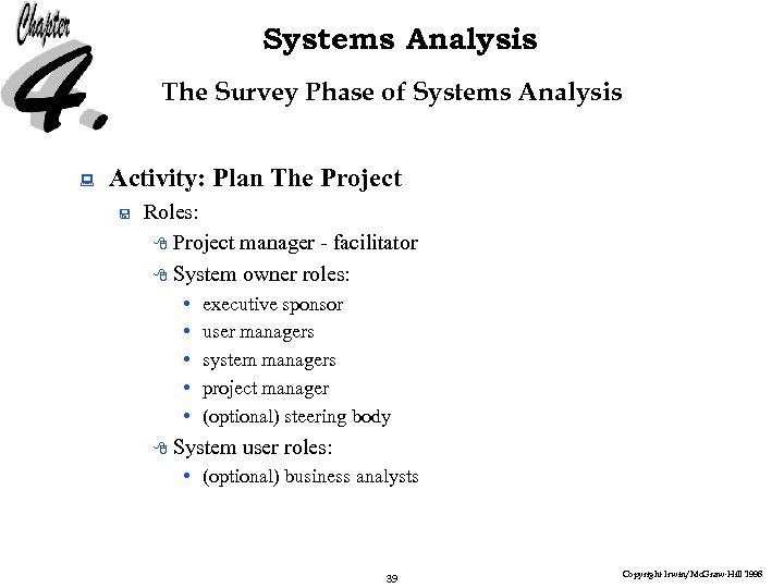 Systems Analysis The Survey Phase of Systems Analysis : Activity: Plan The Project <