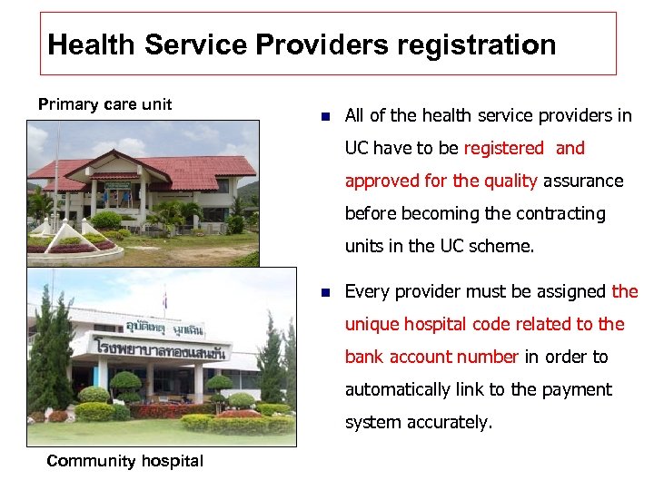 Health Service Providers registration Primary care unit n All of the health service providers
