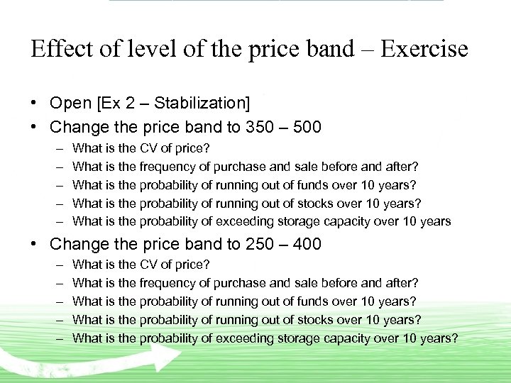 Effect of level of the price band – Exercise • Open [Ex 2 –