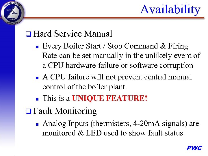 Availability q Hard n n n Every Boiler Start / Stop Command & Firing