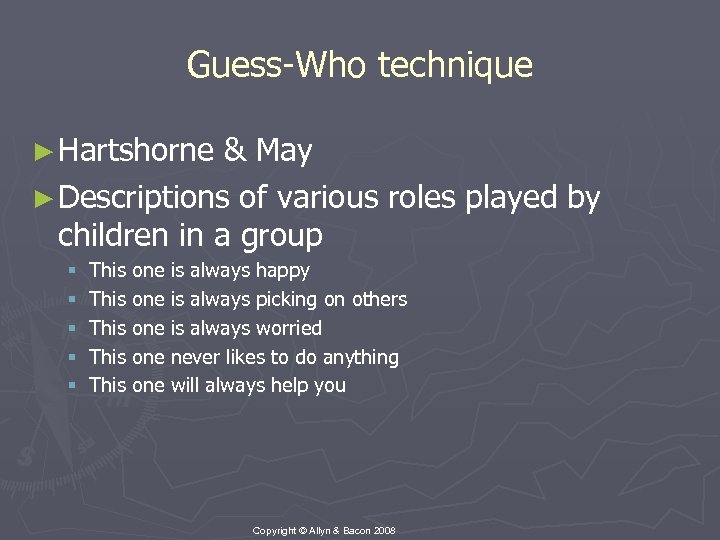 Guess-Who technique ► Hartshorne & May ► Descriptions of various roles played by children