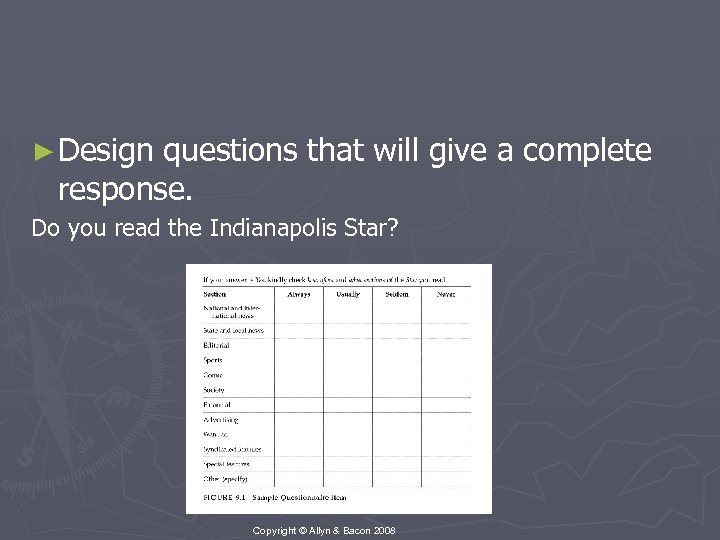 ► Design questions that will give a complete response. Do you read the Indianapolis
