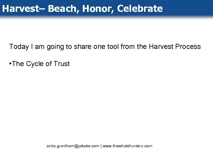 Harvest– Beach, Honor, Celebrate Today I am going to share one tool from the