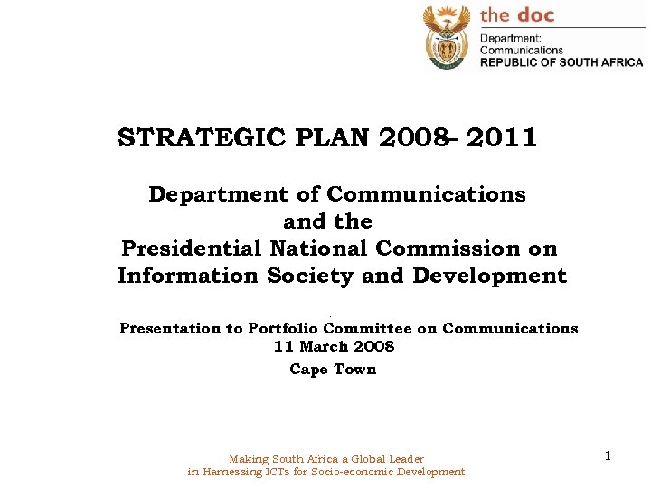 STRATEGIC PLAN 2008 2011 – Department of Communications and the Presidential National Commission on