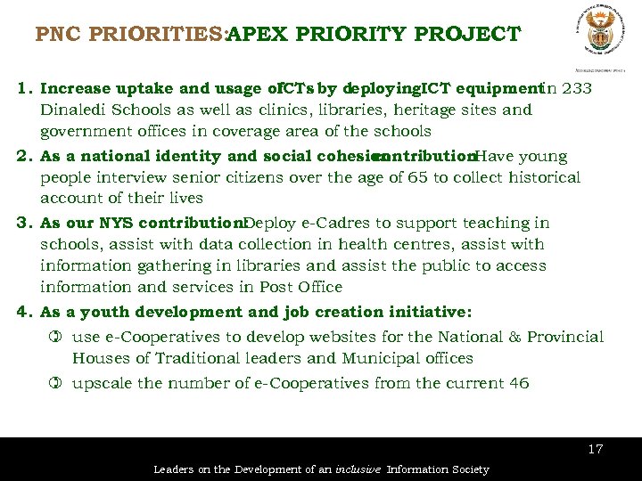 PNC PRIORITIES: APEX PRIORITY PROJECT 1. Increase uptake and usage of ICTs by deploying.