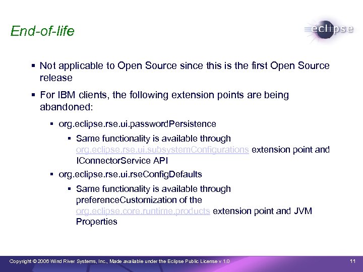 End-of-life Not applicable to Open Source since this is the first Open Source release