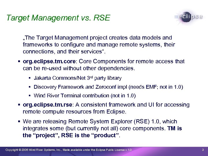 Target Management vs. RSE „The Target Management project creates data models and frameworks to