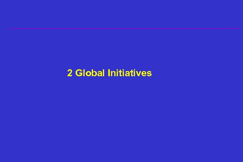 2 Global Initiatives 