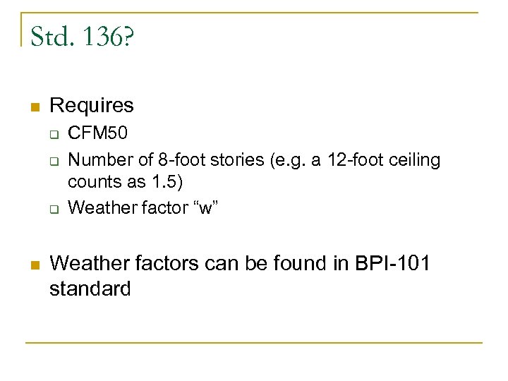 Std. 136? n Requires q q q n CFM 50 Number of 8 -foot