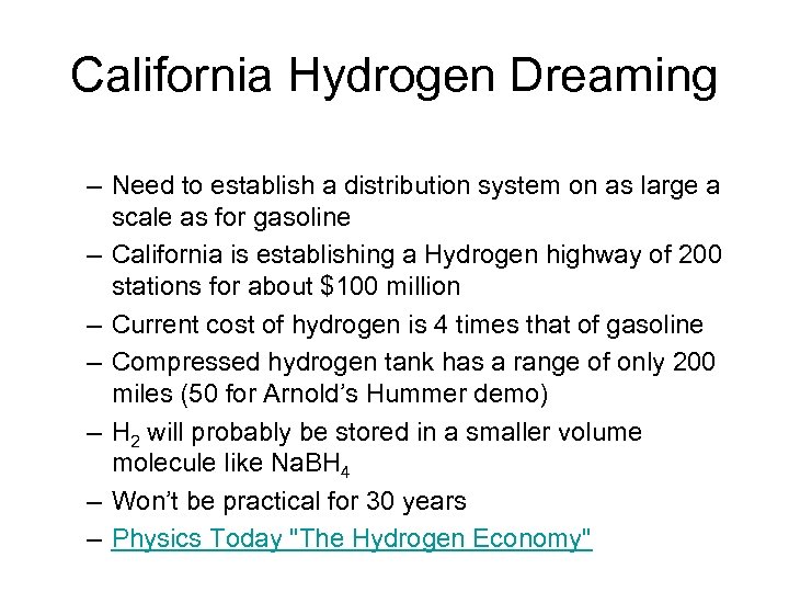 California Hydrogen Dreaming – Need to establish a distribution system on as large a