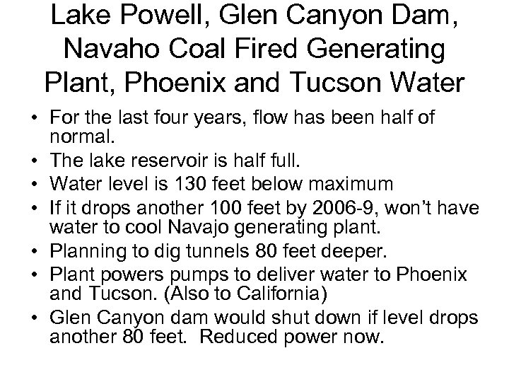 Lake Powell, Glen Canyon Dam, Navaho Coal Fired Generating Plant, Phoenix and Tucson Water