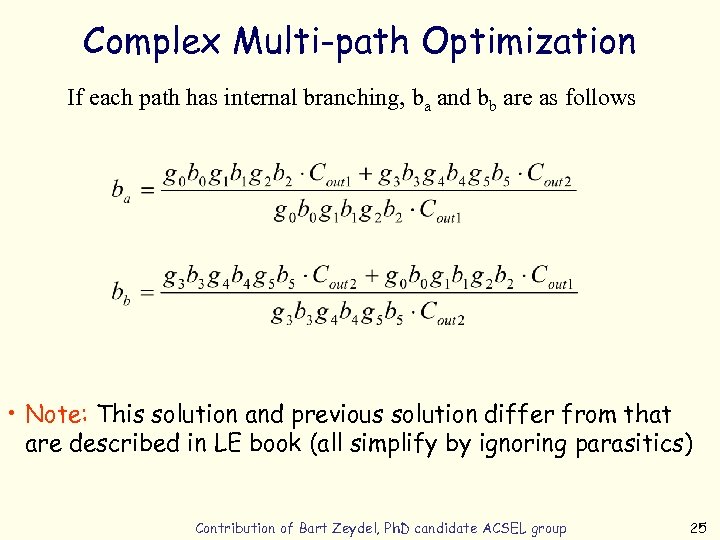 Complex Multi-path Optimization If each path has internal branching, ba and bb are as