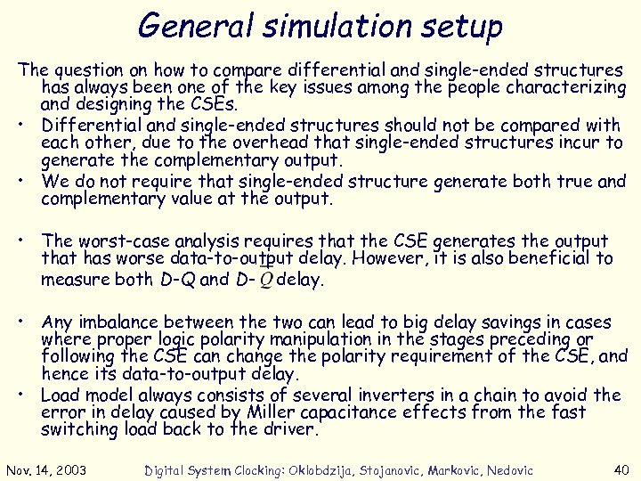General simulation setup The question on how to compare differential and single-ended structures has