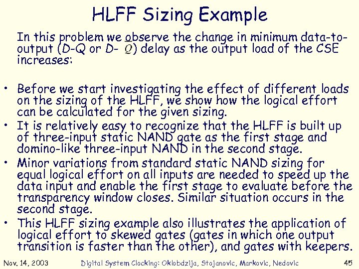 HLFF Sizing Example In this problem we observe the change in minimum data-tooutput (D-Q