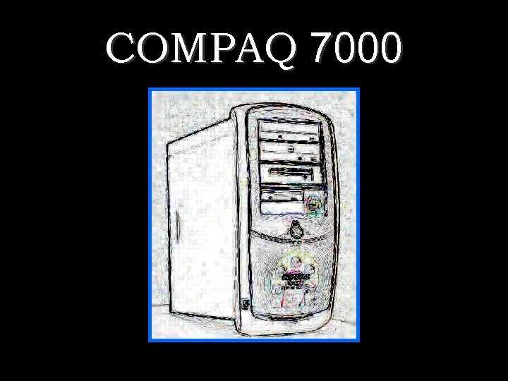 COMPAQ 7000 