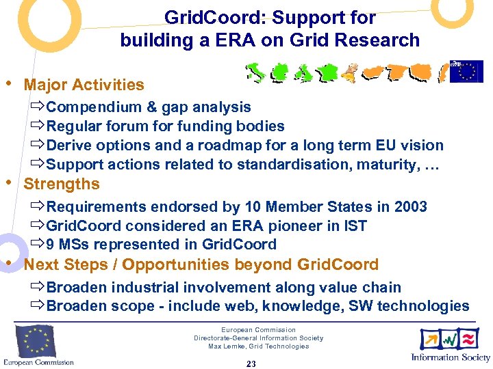 Grid. Coord: Support for building a ERA on Grid Research • Major Activities ðCompendium