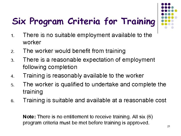 Six Program Criteria for Training 1. 2. 3. 4. 5. 6. There is no
