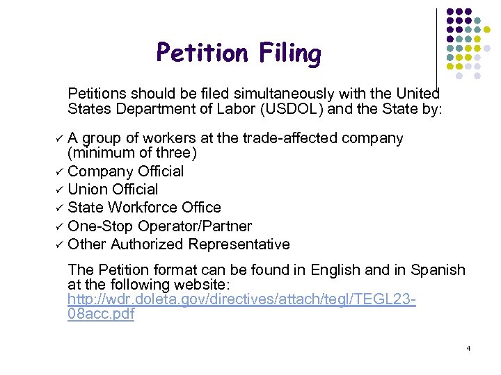 Petition Filing Petitions should be filed simultaneously with the United States Department of Labor
