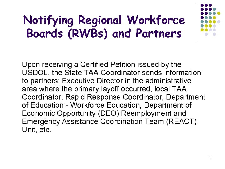 Notifying Regional Workforce Boards (RWBs) and Partners Upon receiving a Certified Petition issued by