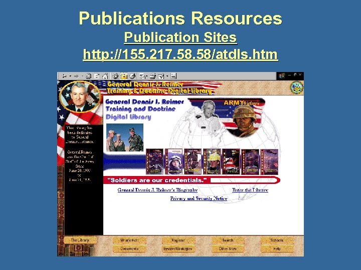 Publications Resources Publication Sites http: //155. 217. 58/atdls. htm 