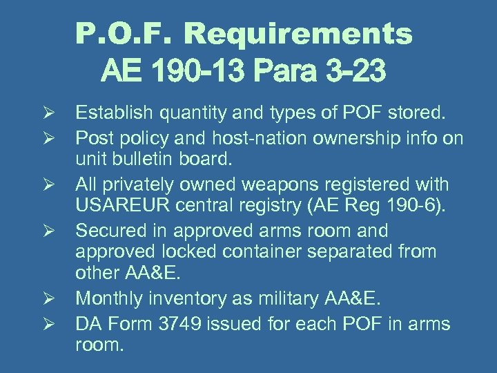 P. O. F. Requirements AE 190 -13 Para 3 -23 Ø Ø Ø Establish