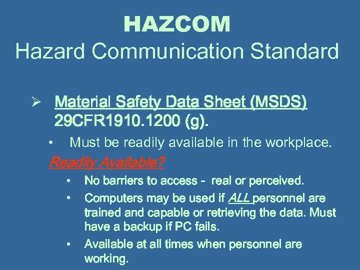 HAZCOM Hazard Communication Standard Ø Material Safety Data Sheet (MSDS) 29 CFR 1910. 1200