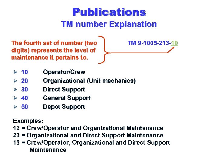 Publications TM number Explanation The fourth set of number (two digits) represents the level