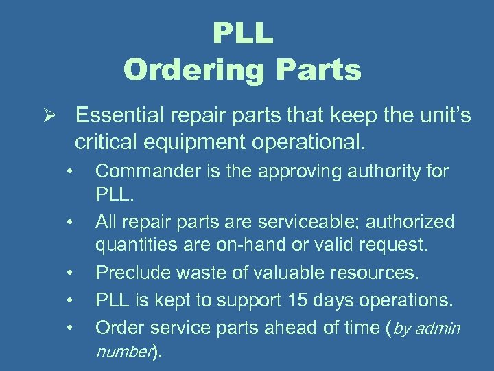 PLL Ordering Parts Ø Essential repair parts that keep the unit’s critical equipment operational.
