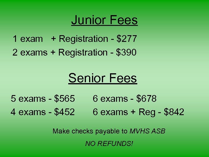 Junior Fees 1 exam + Registration - $277 2 exams + Registration - $390