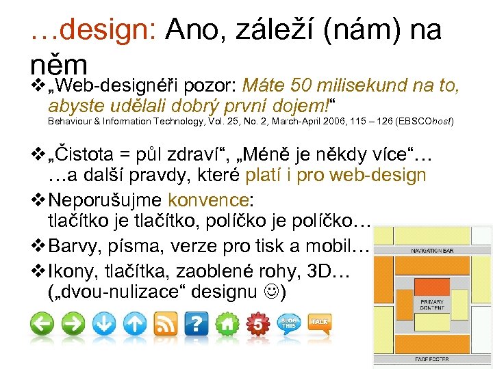 …design: Ano, záleží (nám) na něm v „Web-designéři pozor: Máte 50 milisekund na to,