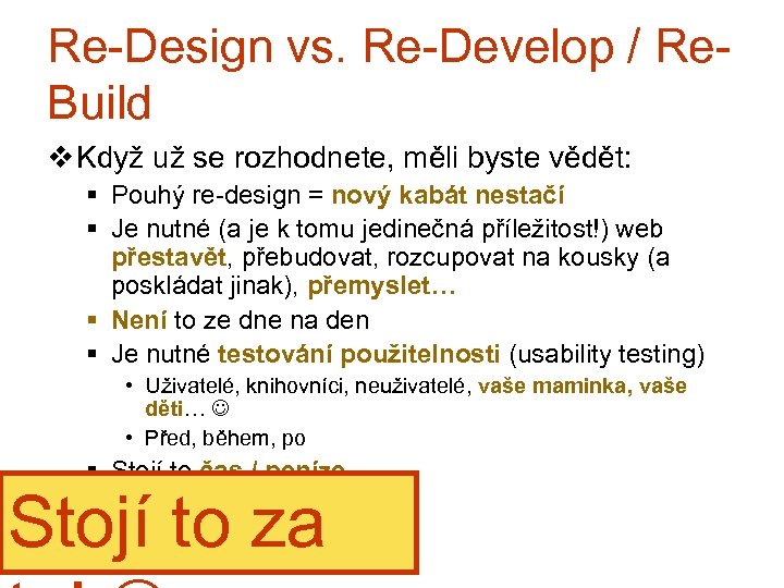 Re-Design vs. Re-Develop / Re. Build v Když už se rozhodnete, měli byste vědět:
